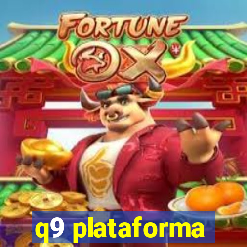 q9 plataforma